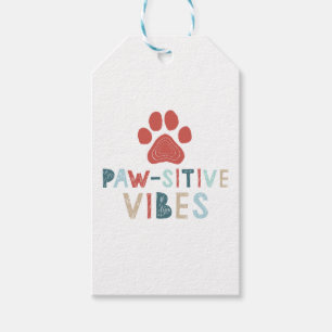 Good Vibes Positive Energy Paw-sitive Vibes Funny Gift Tags