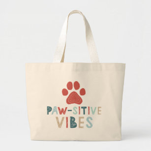 Good Vibes Positive Energy Paw-sitive Vibes Funny Large Tote Bag