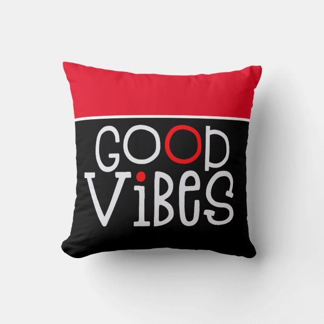 Good Vibes Positivity Quote White Black Red Throw Pillow (Front)
