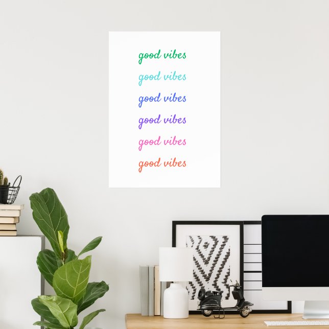 Good vibes  poster (Home Office)
