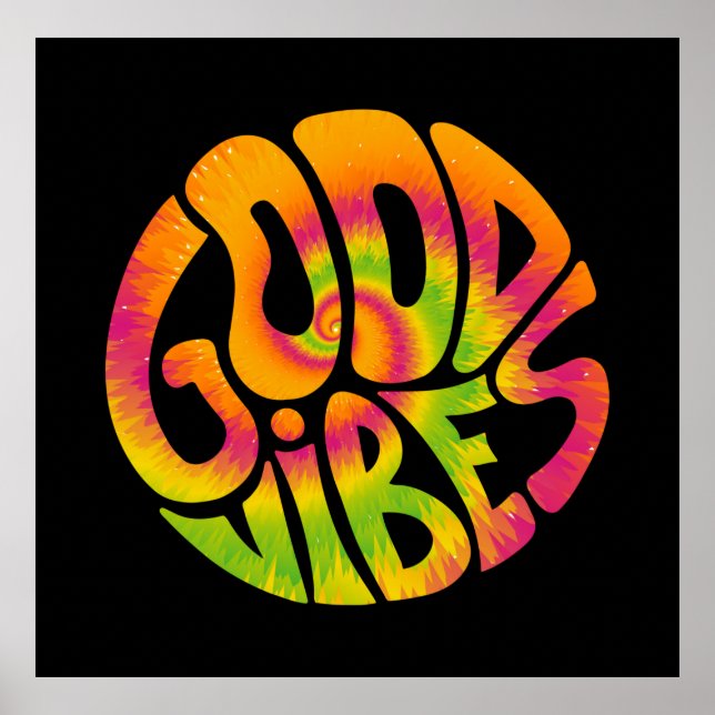 Good vibes quote. Tie dye psychedelic surreal font Poster (Front)