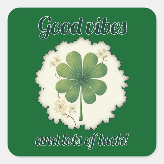 Good Vibes St Patrick’s Day Shirt – Autocolante Square Sticker (Front)