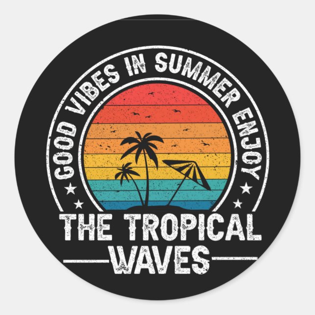 Good Vibes Summer Tropical Waves Classic Round Sticker (Front)
