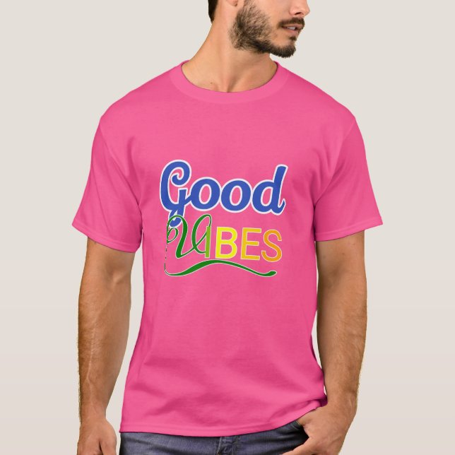 Good vibes  T-Shirt (Front)