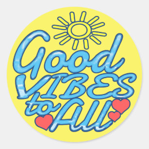 Good Vibes to All Classic Round Sticker