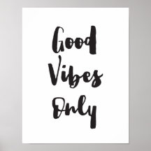 Good Vibes uniquement, Motivationnel, Impression I