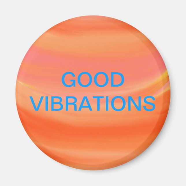 "GOOD VIBRATIONS" MAGNET (Front)