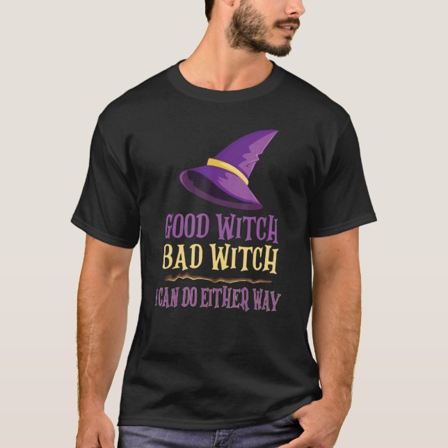 Good Witch Bad Witch Costume Witch Hat Halloween C T-Shirt (Front)