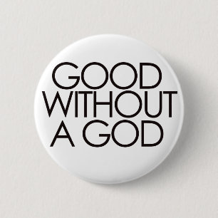 Good without god 2 inch round button
