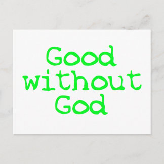 Good without God bright green Postcard