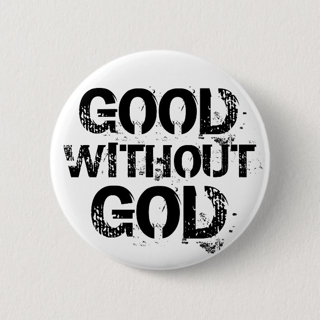 Good Without God Button (Front)
