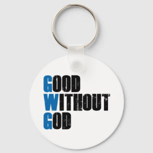 Good Without God Keychain