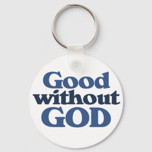 Good without God Keychain