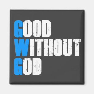 Good Without God Magnet