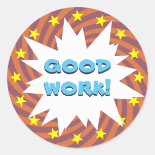 Good Work Classic Round Sticker