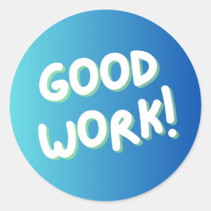 “Good Work!” Colorful Encouragement Sticker