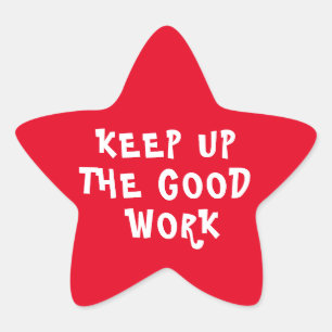Good Work Teacher Encouragement  Star Red Star Sticker