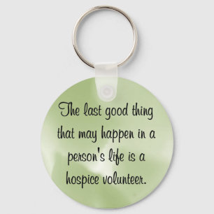 Good Works of the Hospice Volunteer Keychain