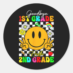 Goodbye 1st Grade Hello 2nd Grade Classic Round Sticker