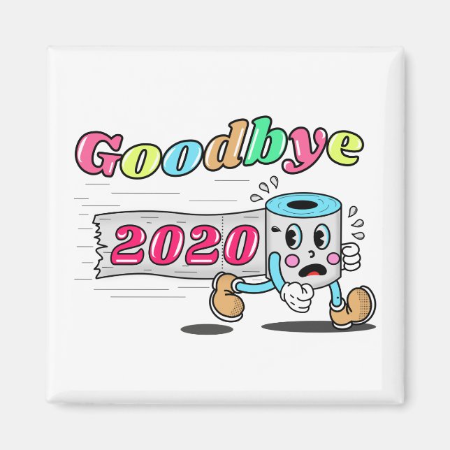 Goodbye 2020 - It’s finally over Magnet (Front)