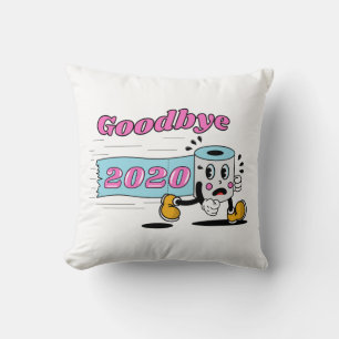 Goodbye 2020 - It’s finally over Throw Pillow