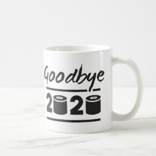 Goodbye 2020 Toilet paper – it’s finally over Coffee Mug