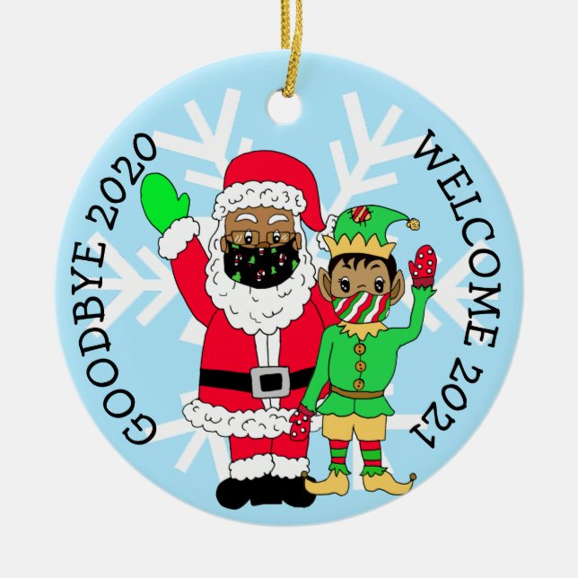 Goodbye 2020, Welcome 2021 Ethnic Santa Ceramic Ornament (Front)