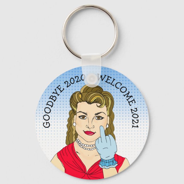 Goodbye 2020 Welcome 2021 Funny Retro Lady Flippin Keychain (Front)