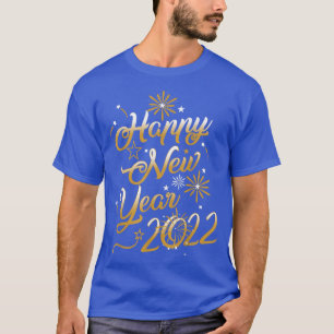Goodbye 2021 Hello 2022 Funny Happy New Year 2022 T-Shirt