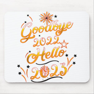 Goodbye 2022 Hello 2023 - Fireworks Happy New Year Mouse Pad