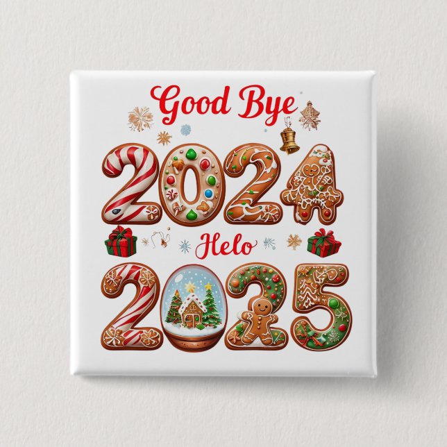 Goodbye 2024 Hello 2025 Happy New year Design 2 Inch Square Button (Front)