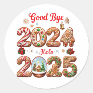 Goodbye 2024 Hello 2025 Happy New Year Design Classic Round Sticker