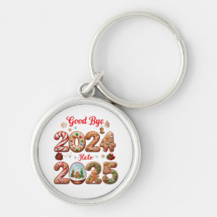 Goodbye 2024 Hello 2025 Happy New Year Design Keychain