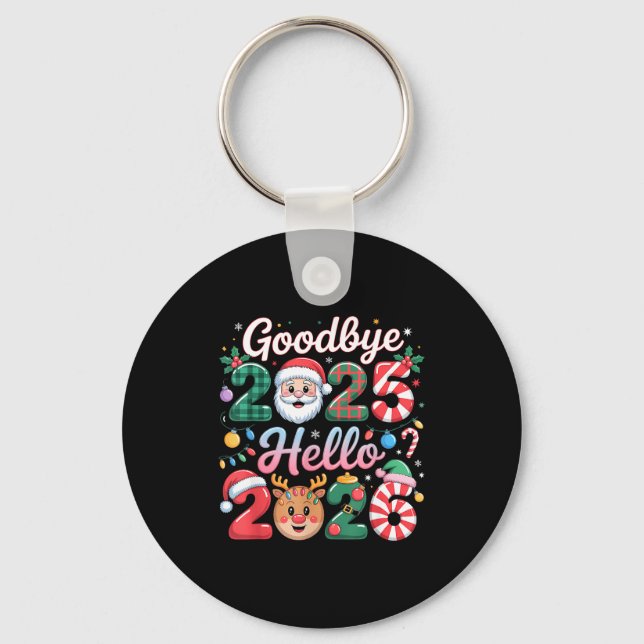Goodbye 2025 Hello 2026 Christmas New Year Gift  Keychain (Front)