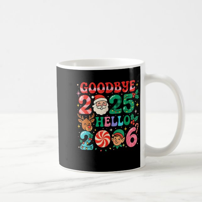 Goodbye 2025 Hello 2026 Cute Christmas New Year  Coffee Mug (Right)