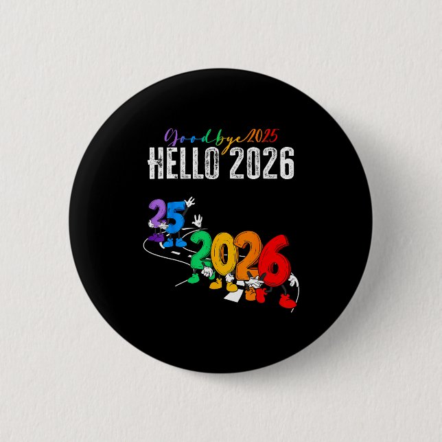 Goodbye 2025 Hello 2026 Funny Cartoon New Year Boy 2 Inch Round Button (Front)