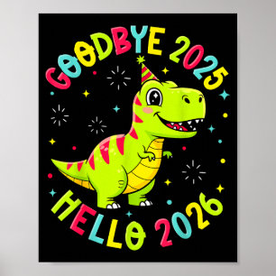Goodbye 2025 Hello 2026 Happy New Year 2026 Nye Cu Poster