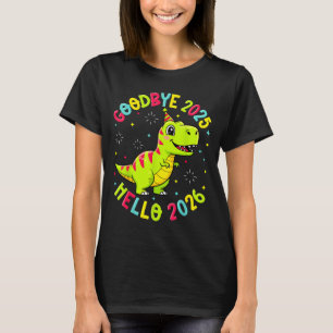 Goodbye 2025 Hello 2026 Happy New Year 2026 Nye Cu T-Shirt