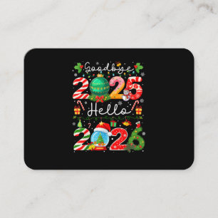 Goodbye 2025 Hello 2026 Happy New Year Christmas P Business Card