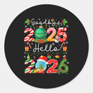 Goodbye 2025 Hello 2026 Happy New Year Christmas P Classic Round Sticker