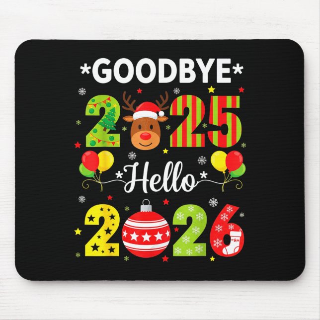 Goodbye 2025 Hello 2026 Happy New Year Christmas P Mouse Pad (Front)