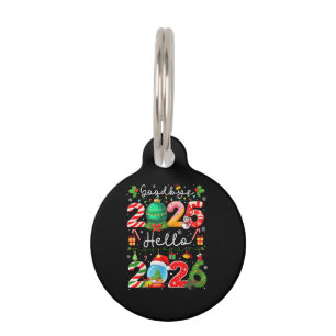 Goodbye 2025 Hello 2026 Happy New Year Christmas P Pet Tag