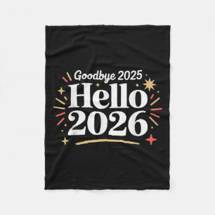 Goodbye 2025 Hello 2026 Happy New Year Confetti  Fleece Blanket