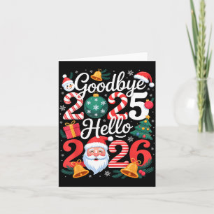 Goodbye 2025 Hello 2026 Happy New Year Family Matc Card