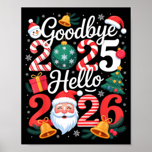 Goodbye 2025 Hello 2026 Happy New Year Family Matc Poster