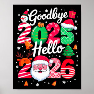 Goodbye 2025 Hello 2026 Happy New Year Family Matc Poster