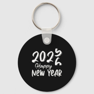 Goodbye 2025 Hello 2026 Happy New Year New Years E Keychain