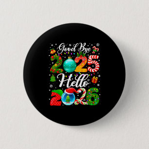 Goodbye 2025 Hello 2026 Happy New Year Pajamas Fam 2 Inch Round Button