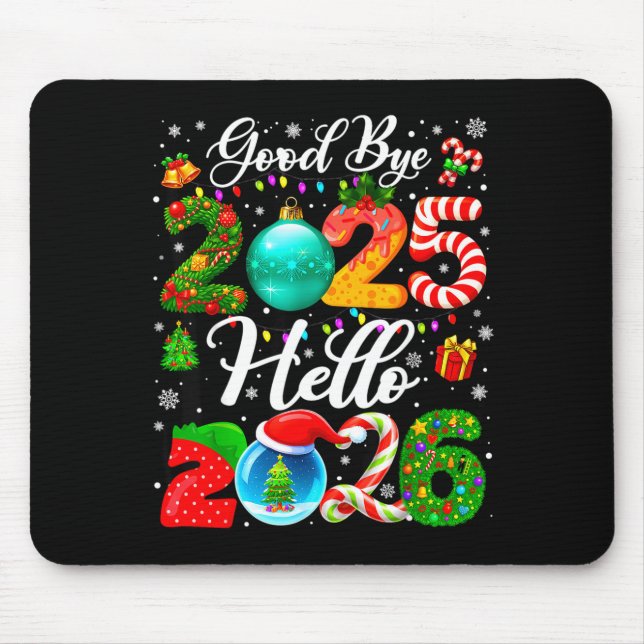 Goodbye 2025 Hello 2026 Happy New Year Pajamas Fam Mouse Pad (Front)