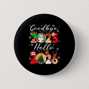 Goodbye 2025 Hello 2026 Happy New Year's Eve Chris 2 Inch Round Button